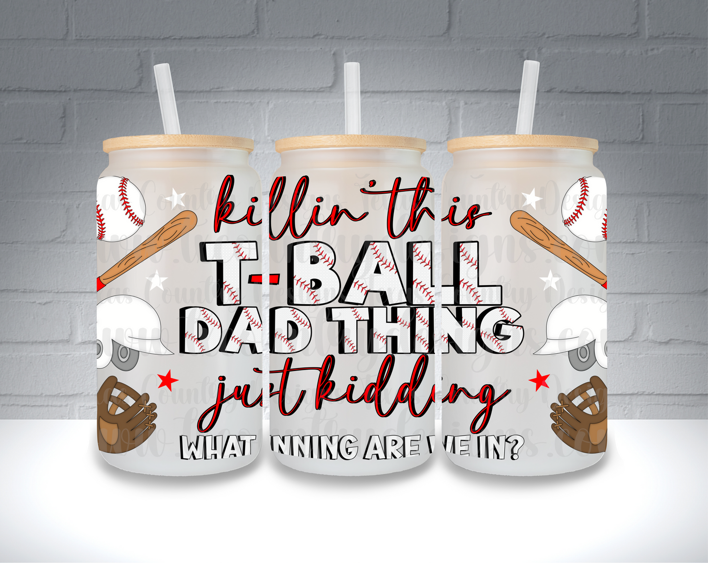 Killing This T-Ball Dad Thing 16OZ