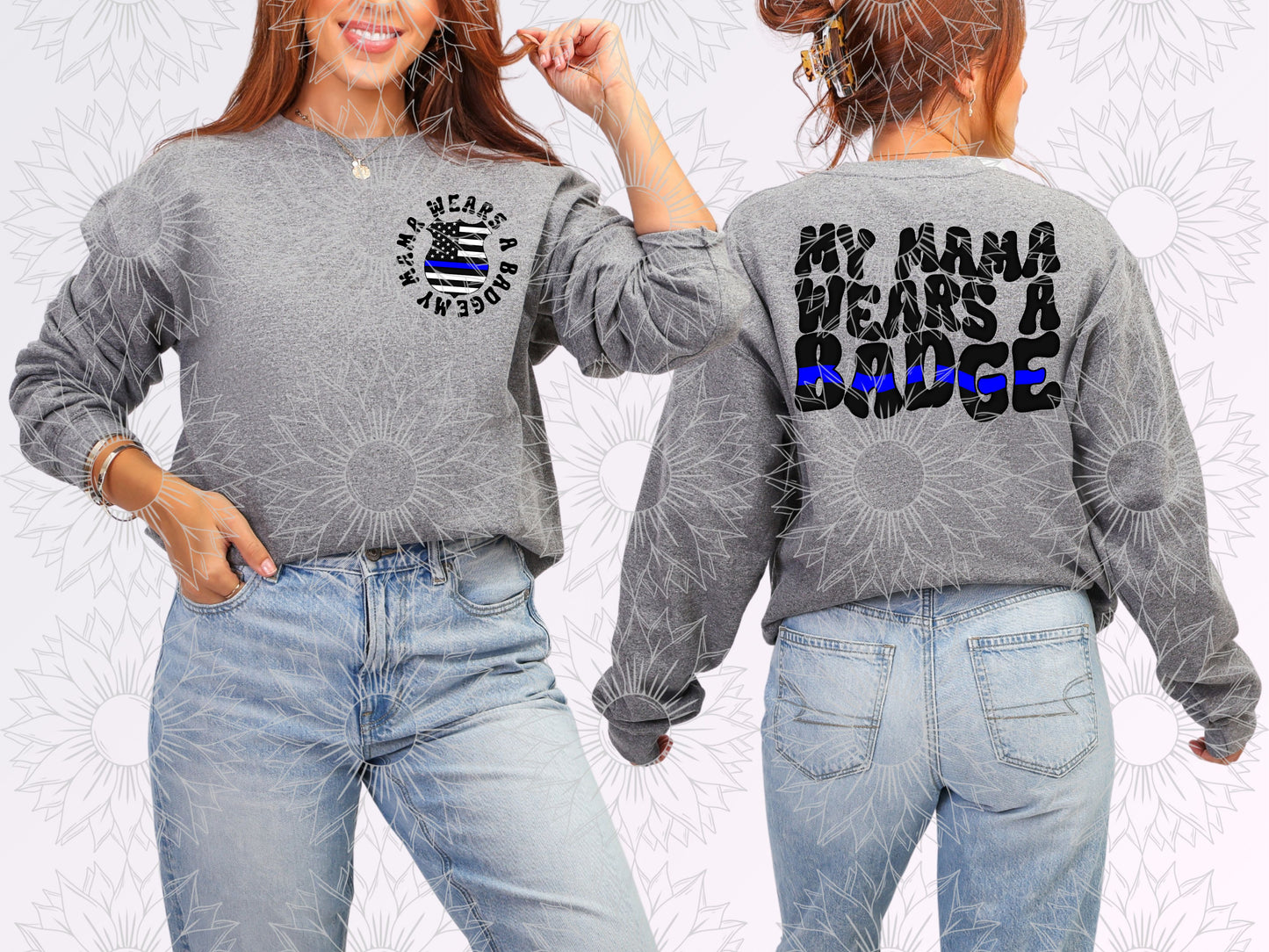 My Mama Wears A Badge W/Pocket