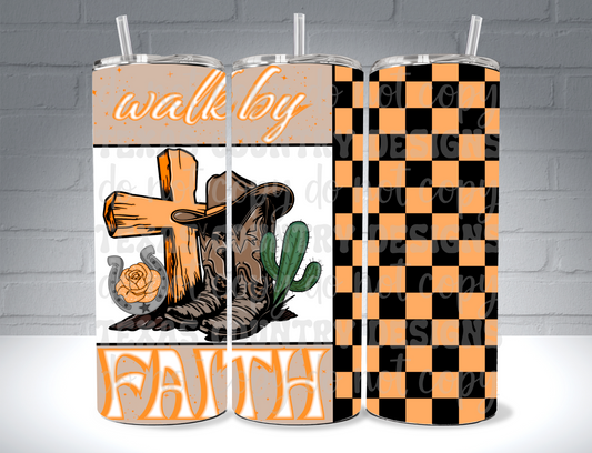 Walk By Faith 20OZ Orange
