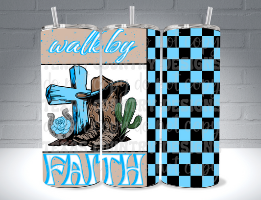 Walk By Faith 20OZ Blue