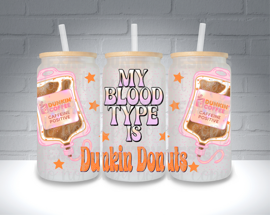 My Blood Type is DD 16OZ