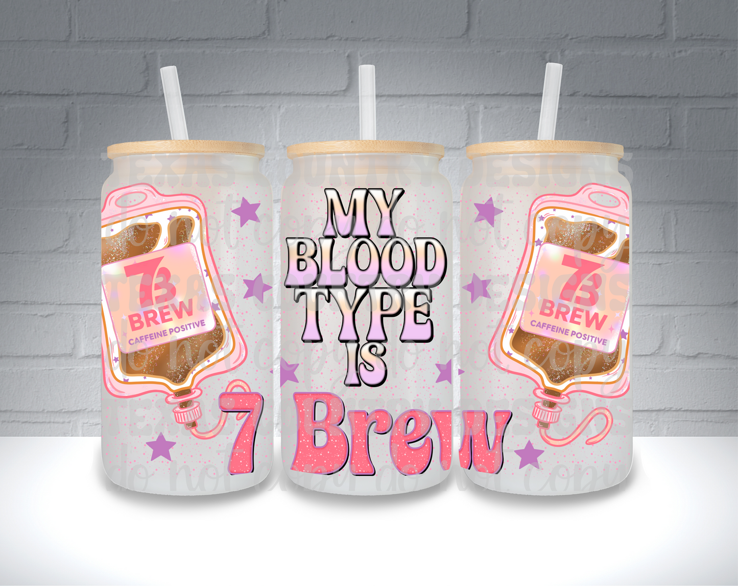 My Blood Type is 7B 16OZ