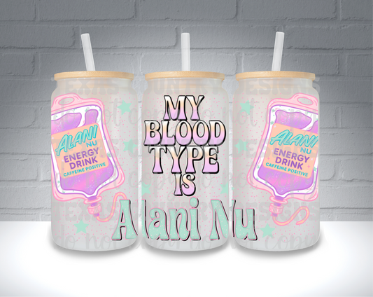 My Blood Type is AN 16OZ