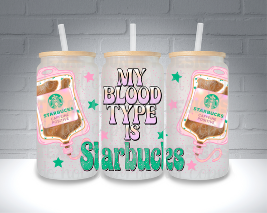 My Blood Type is SB 16OZ