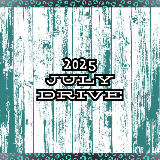2025 July Drive