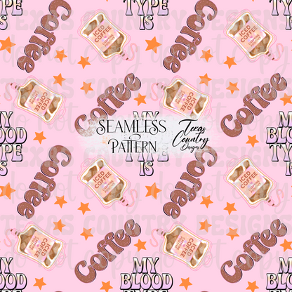 My Blood Type Is Coffee Pink Seamless