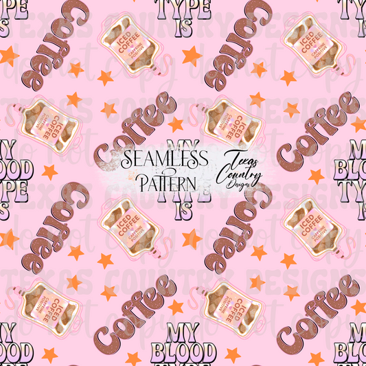 My Blood Type Is Coffee Pink Seamless