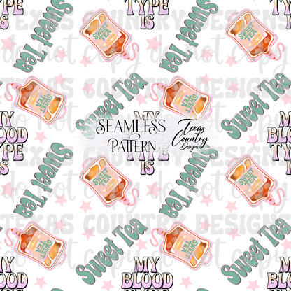 My Blood Type Is Sweet Tea White Seamless