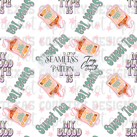 My Blood Type Is Sweet Tea White Seamless