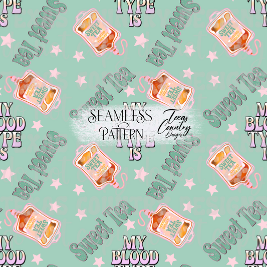 My Blood Type Is Sweet Tea Green Seamless