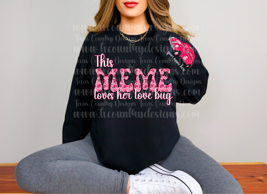 This Meme Loves Her Love Bug(s) - Pink