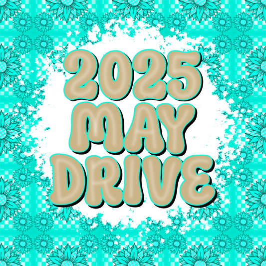 2025 May Drive