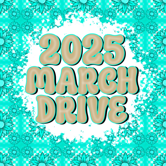 2025 March Drive