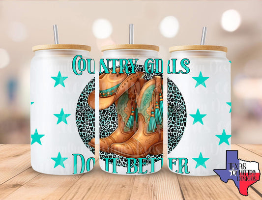 Country Girls Do It Better 16OZ