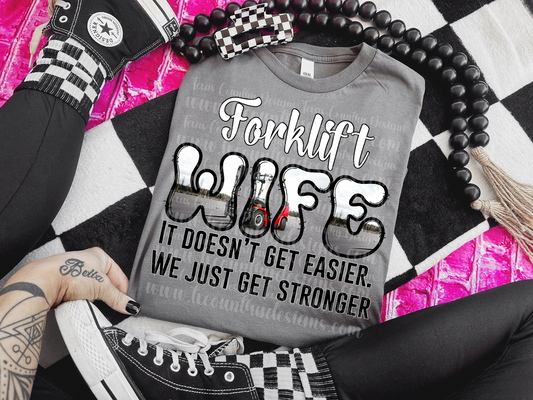 Forklift Wife - it doesn’t get easier