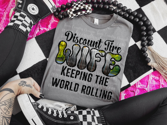Discount Tire Wife - Keeping The World Rolling
