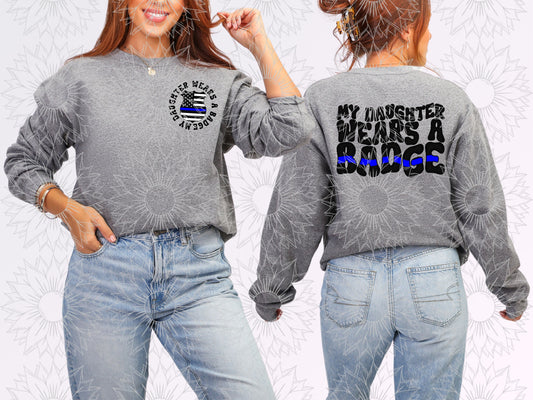 My Daughter Wears A Badge W/Pocket